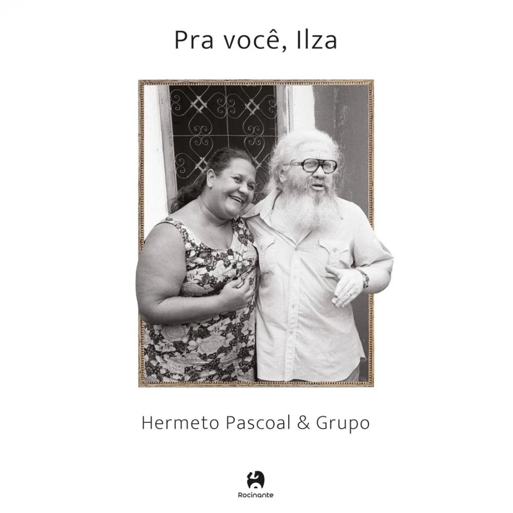 Hermeto Pascoal E Grupo — Pra Você, Ilza (Disco de Vinil LP, lacrado)