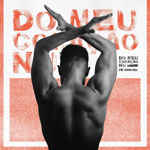 Zé Manoel — Do Meu Coração Nu (Disco de Vinil LP, lacrado)