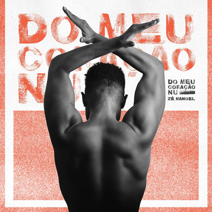 Zé Manoel — Do Meu Coração Nu (Disco de Vinil LP, lacrado)