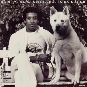 Jorge Ben — Bem-Vinda Amizade (Disco de Vinil LP, lacrado)