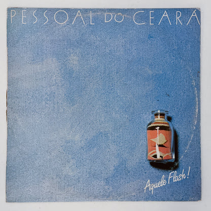 Pessoal Do Ceará — Aquele Flash! (Disco de Vinil LP, usado)