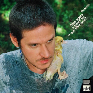 Rubel — Beleza. Mas Agora A Gente Faz O Que Com Isso? (Disco de Vinil LP, lacrado)