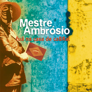 Mestre Ambrósio — Fuá Na Casa De Cabral (Disco de Vinil LP, lacrado)