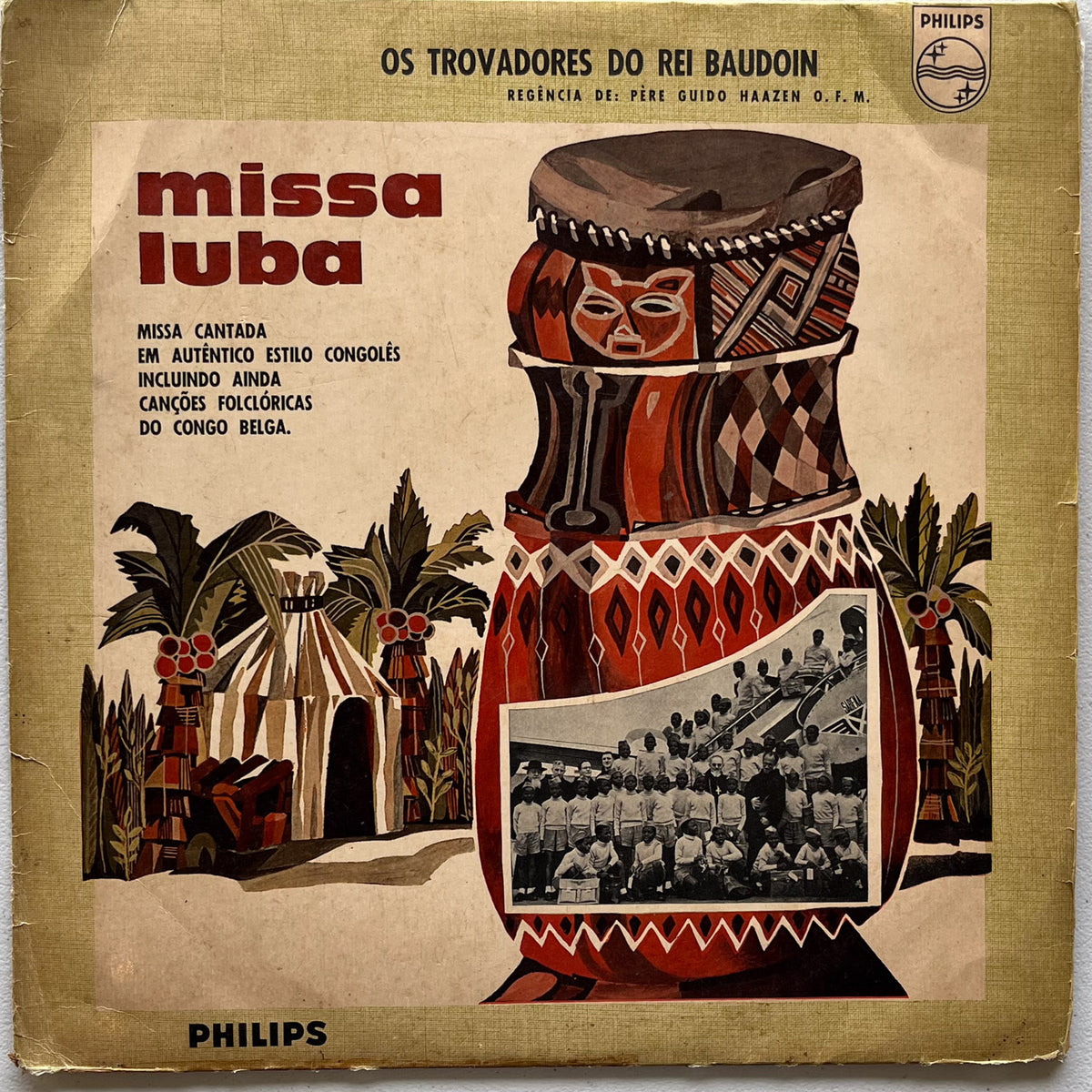 Les Troubadours Du Roi Baudouin e Père Guido Haazen - Missa Luba (LP)