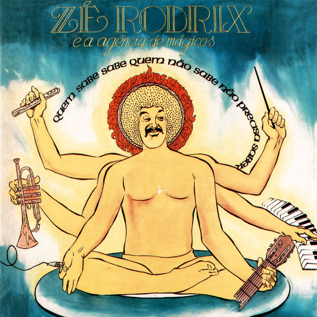 Zé Rodrix e Agência De Mágicos — Quem Sabe Sabe Quem Não Sabe Não Precisa Saber (Disco de Vinil LP, lacrado)