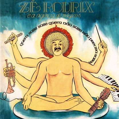 Zé Rodrix e Agência De Mágicos — Quem Sabe Sabe Quem Não Sabe Não Precisa Saber (Disco de Vinil LP, lacrado)