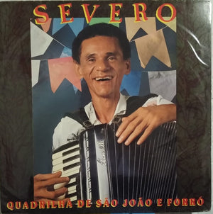 Severo (3) — Quadrilha De São João E Forró (Disco de Vinil LP, usado)