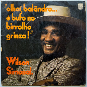 Wilson Simonal — Olhaí Balândro... É Bufo No Birrolho Grinza! (Disco de Vinil LP, usado)