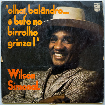 Wilson Simonal — Olhaí Balândro... É Bufo No Birrolho Grinza! (Disco de Vinil LP, usado)