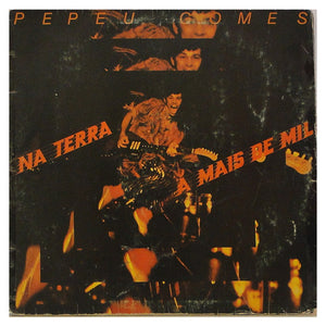 Pepeu Gomes — Na Terra A Mais De Mil (Disco de Vinil LP, lacrado)