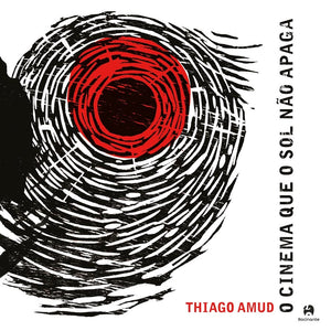Thiago Amud — O Cinema Que O Sol Não Apaga (Disco de Vinil LP, lacrado)