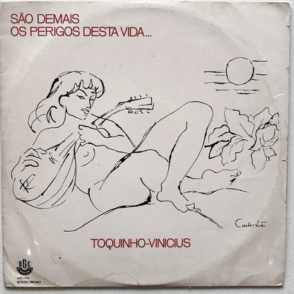 Toquinho & Vinicius — São Demais Os Perigos Desta Vida... (Disco de Vinil LP, usado)
