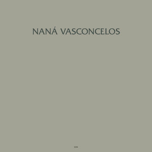 Naná Vasconcelos — Saudades (Disco de Vinil LP, lacrado, importado)
