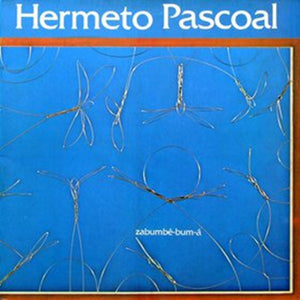 Hermeto Pascoal — Zabumbê-bum-á (Disco de Vinil LP, lacrado)