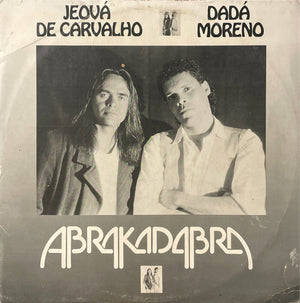 Jeová De Carvalho e Dadá Di Moreno — Abrakadabra (Disco de Vinil LP, usado)