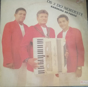 Os 3 Do Nordeste — Bandeira Do Forró (Disco de Vinil LP, usado)