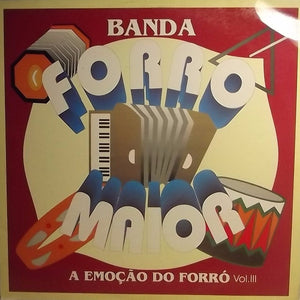 Forró Maior — A Emoção Do Forró Vol. III (Disco de Vinil LP, usado)