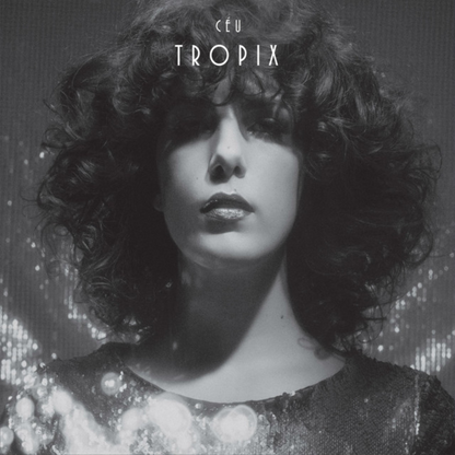 Céu — Tropix (Disco de Vinil LP, lacrado)