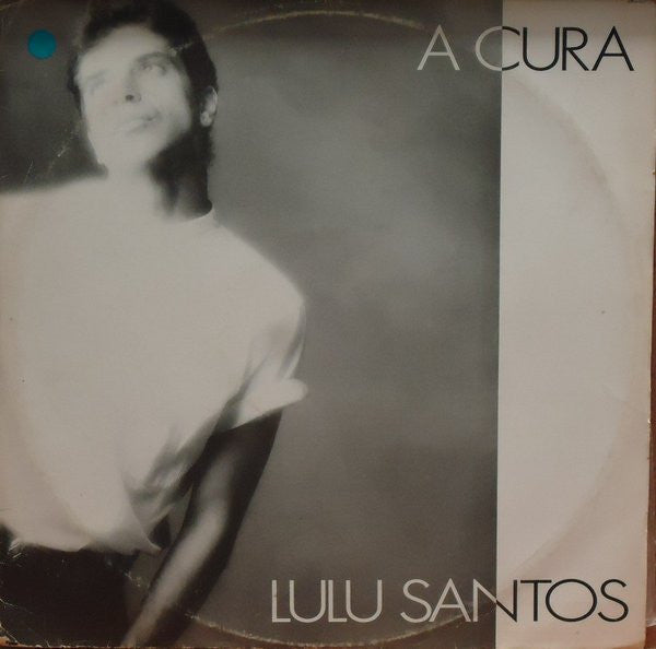 Lulu Santos — A Cura (Disco de Vinil LP, usado)