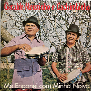 Geraldo Mouzinho E Cachimbinho — Me Enganei Com Minha Noiva (Disco de Vinil LP, usado)