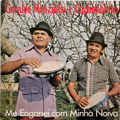 Geraldo Mouzinho E Cachimbinho — Me Enganei Com Minha Noiva (Disco de Vinil LP, usado)