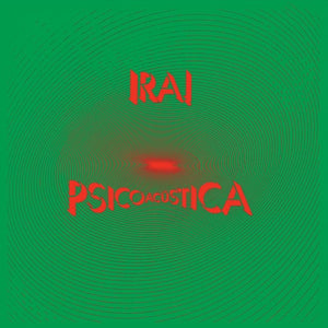 Ira! — Psicoacústica (Disco de Vinil LP, lacrado)
