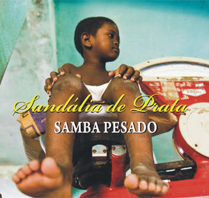 Sandália De Prata — Samba Pesado (Disco de Vinil LP, lacrado)