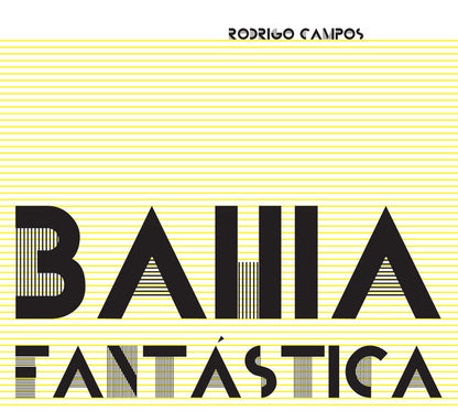 Rodrigo Campos — Bahia Fantástica (Disco de Vinil LP, lacrado)