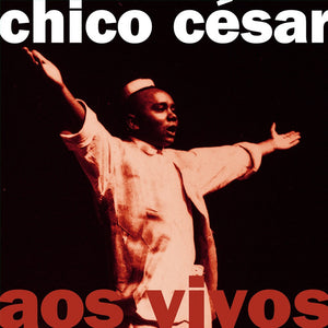 Chico César — Aos Vivos (Disco de Vinil LP, lacrado)