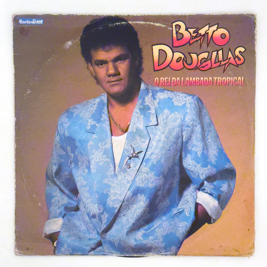 Betto Dougllas - O Rei Da Lambada Tropical (LP)