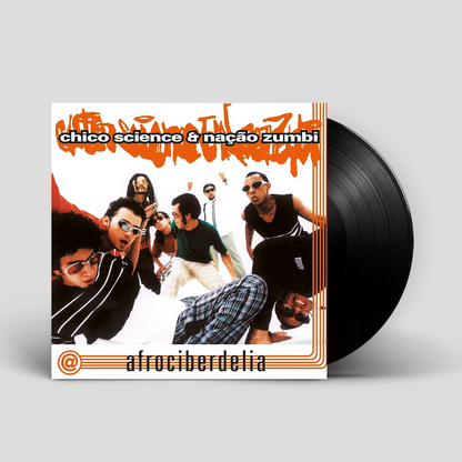 Chico Science & Nação Zumbi - Afrociberdelia (LP)