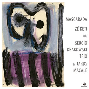 Sergio Krakowski Trio & Jards Macalé - Mascarada (LP)